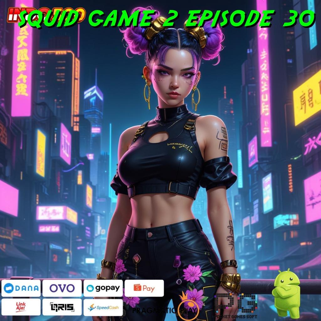 SQUID GAME 2 EPISODE 30 Langsung Profit Dengan Mesin Slot PG Soft