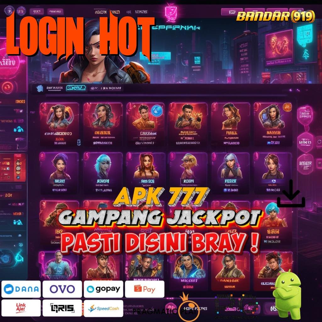 LOGIN HOT | proses terbaru santuy unggul peluang