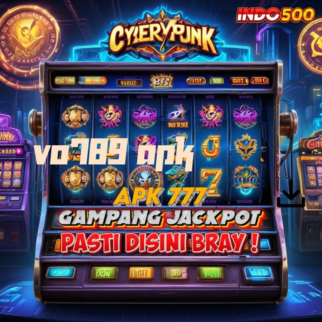 VO789 APK Download Sekarang Untuk Spin Tanpa Batas