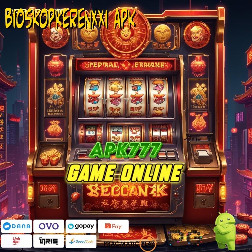 BIOSKOPKERENXXI APK # Download Sekarang Game Gacor Setiap Hari