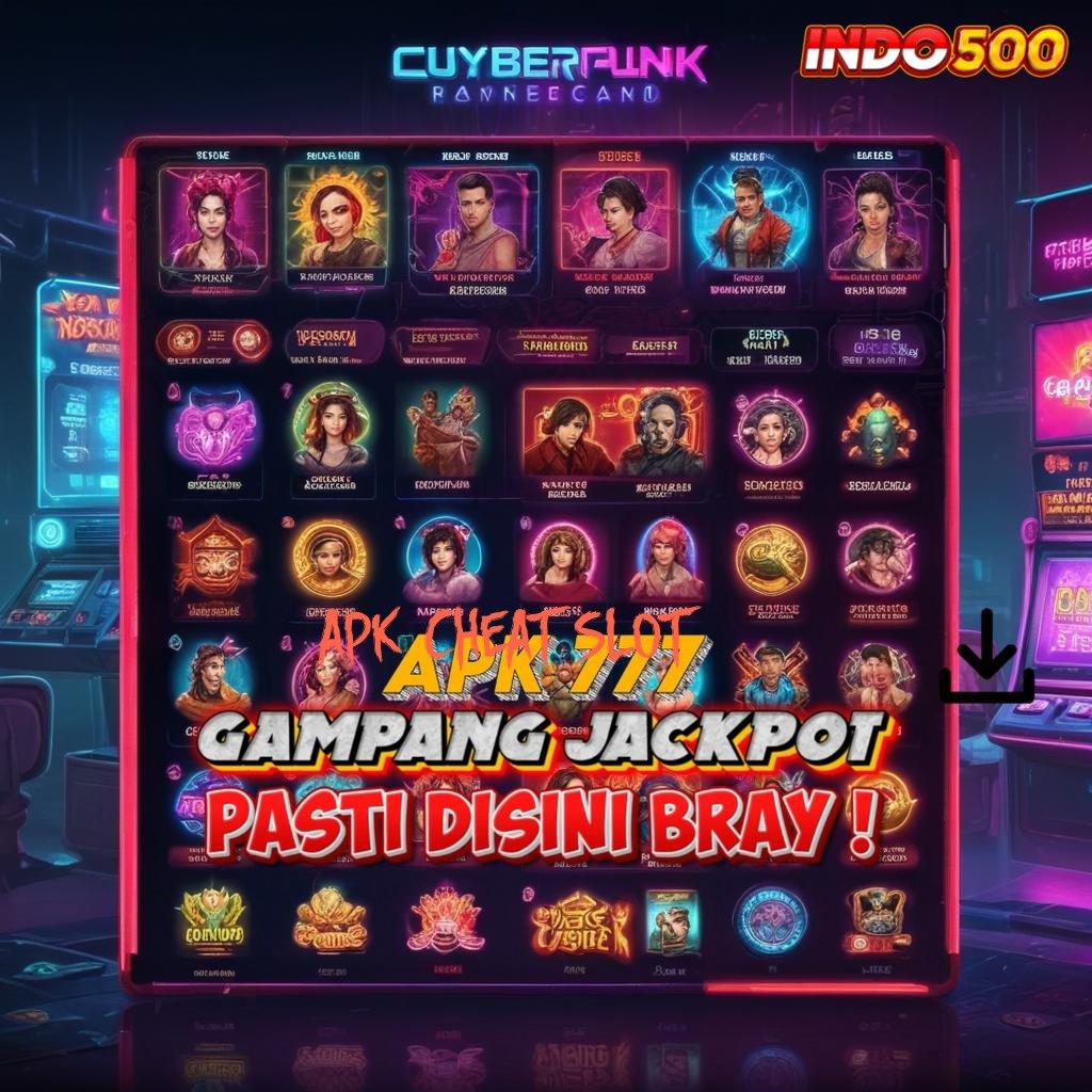 APK CHEAT SLOT : berpengaruh besar bonus cepat langsung dapat