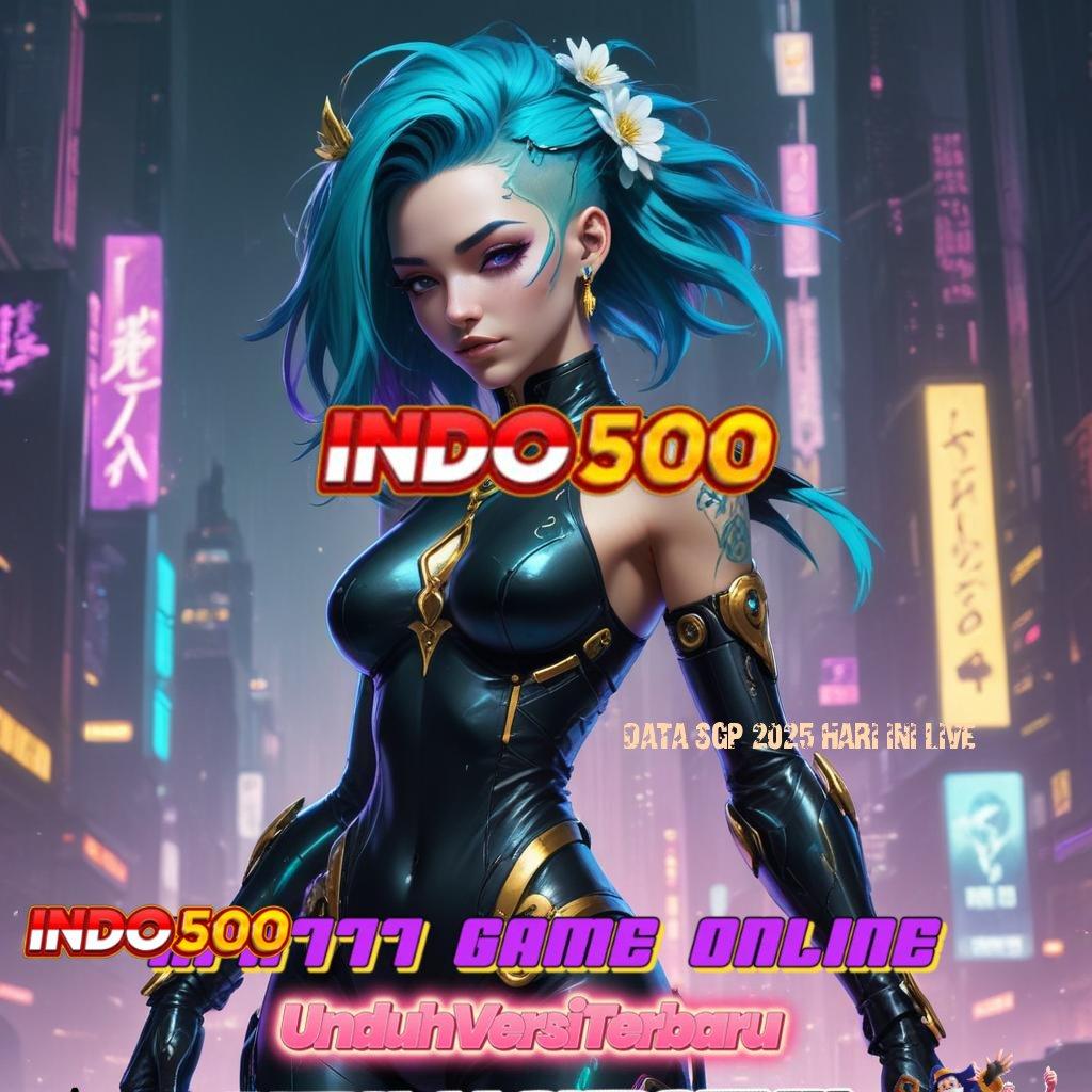 DATA SGP 2025 HARI INI LIVE ≫ mesin slot kaya kilat langsung pecah rekor