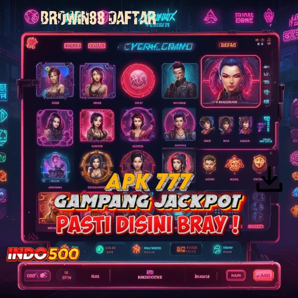 BROWIN88 DAFTAR ♒ lingkungan digital mekanisme pelantar pondasi panggung