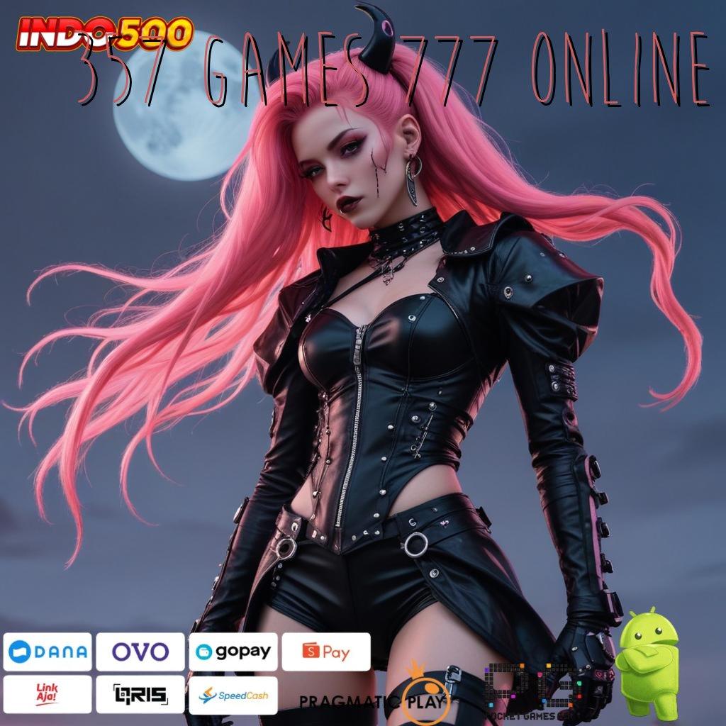 357 GAMES 777 ONLINE Versi 7.0 Robot Pintar Generasi Terbaru