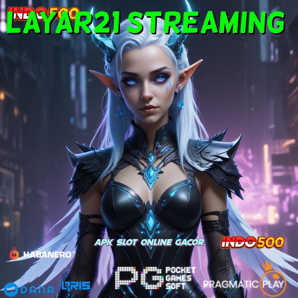 Layar21 Streaming