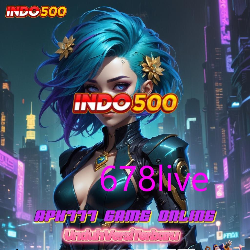 678LIVE ♍ Mod Apk Cheat Slot Pragmatic Sukses