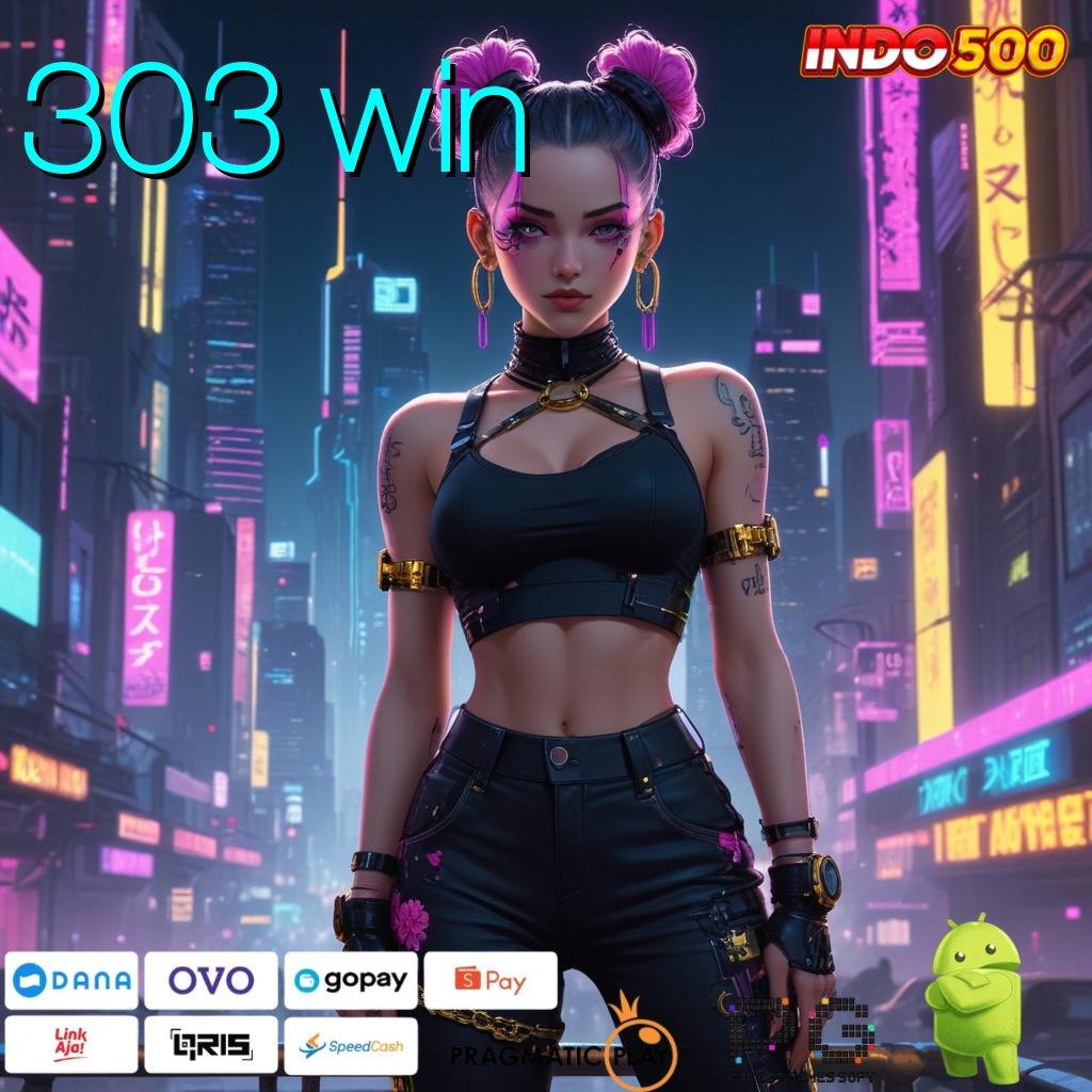 303 WIN unggul peluang resmi mudah maxwin