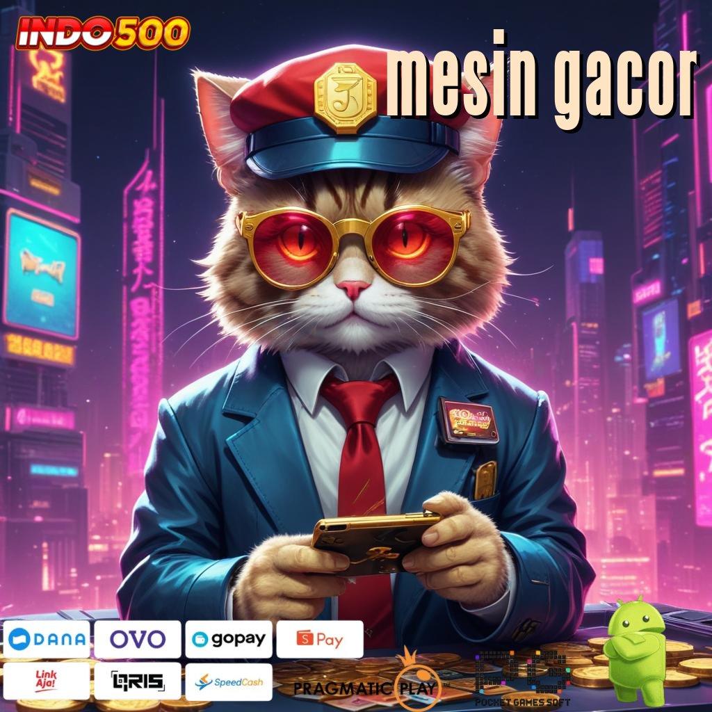 MESIN GACOR Unduh Apk Jackpot Gampang