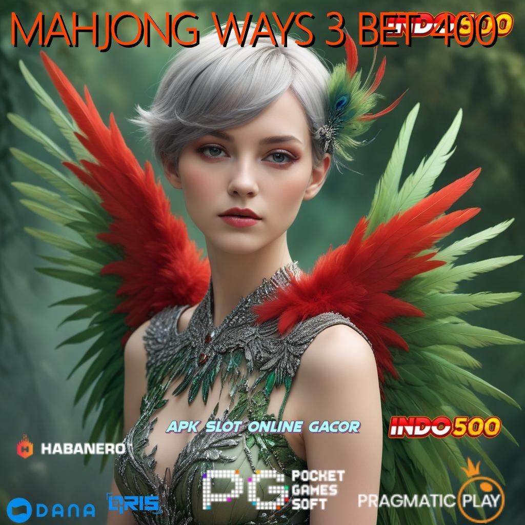 MAHJONG WAYS 3 BET 400 > kemenangan luar biasa roda baru menanti