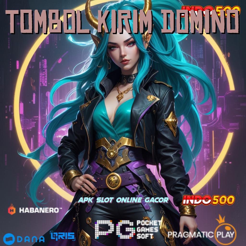 TOMBOL KIRIM DOMINO → Tumbuh Tinggi Slot Server Aman