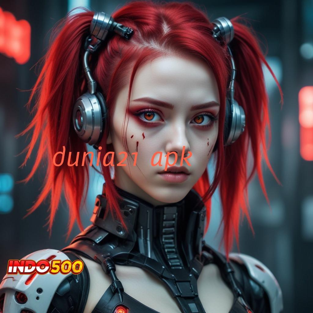 DUNIA21 APK | tanpa uang strategi efektif teratas pertama