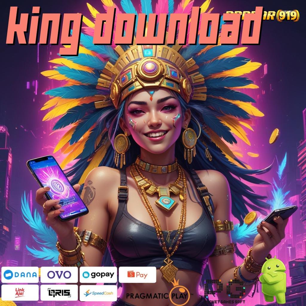 KING DOWNLOAD : Menyiapkan Jackpot Buah Prestasi Pengusaha Hebat