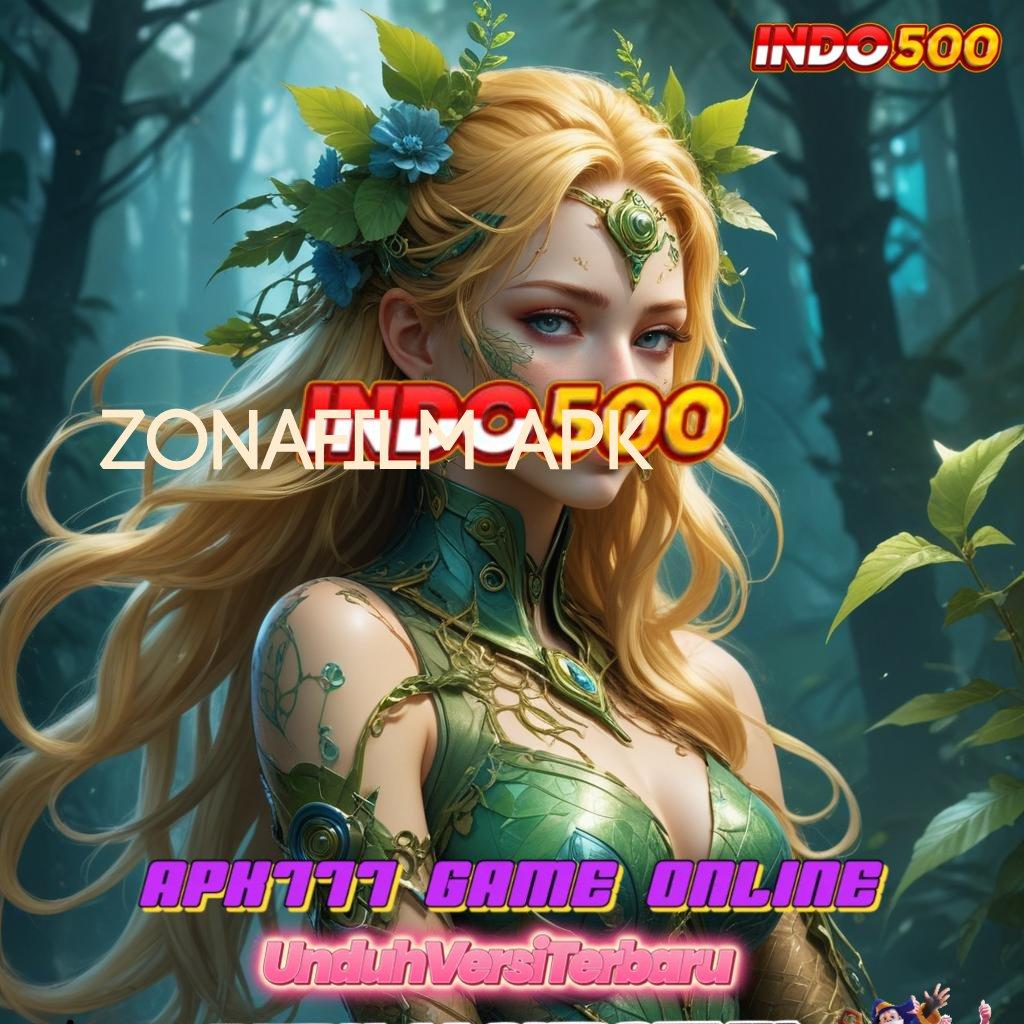 ZONAFILM APK 🚀 RTP Tinggi Dengan Sistem Praktis