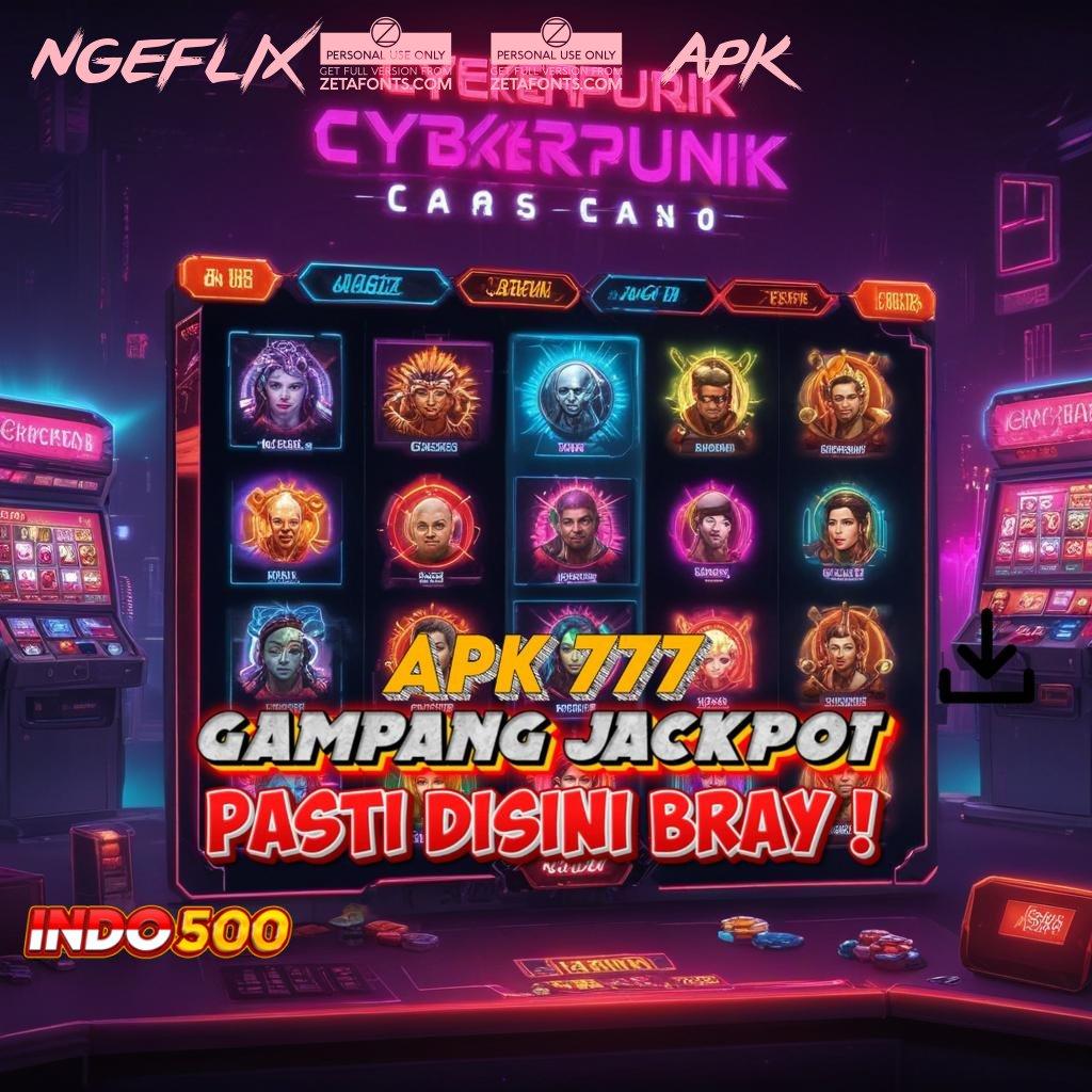 NGEFLIX21 APK 💯 Deposit Bank BSI Jackpot Besar Tanpa Kendala