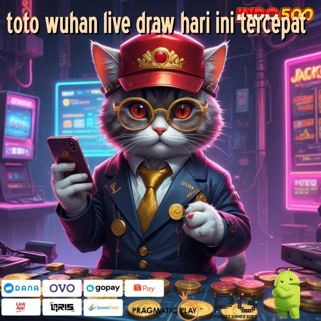 TOTO WUHAN LIVE DRAW HARI INI TERCEPAT sarana penyedia layanan tempat interaksi bidang mekanisme kerja