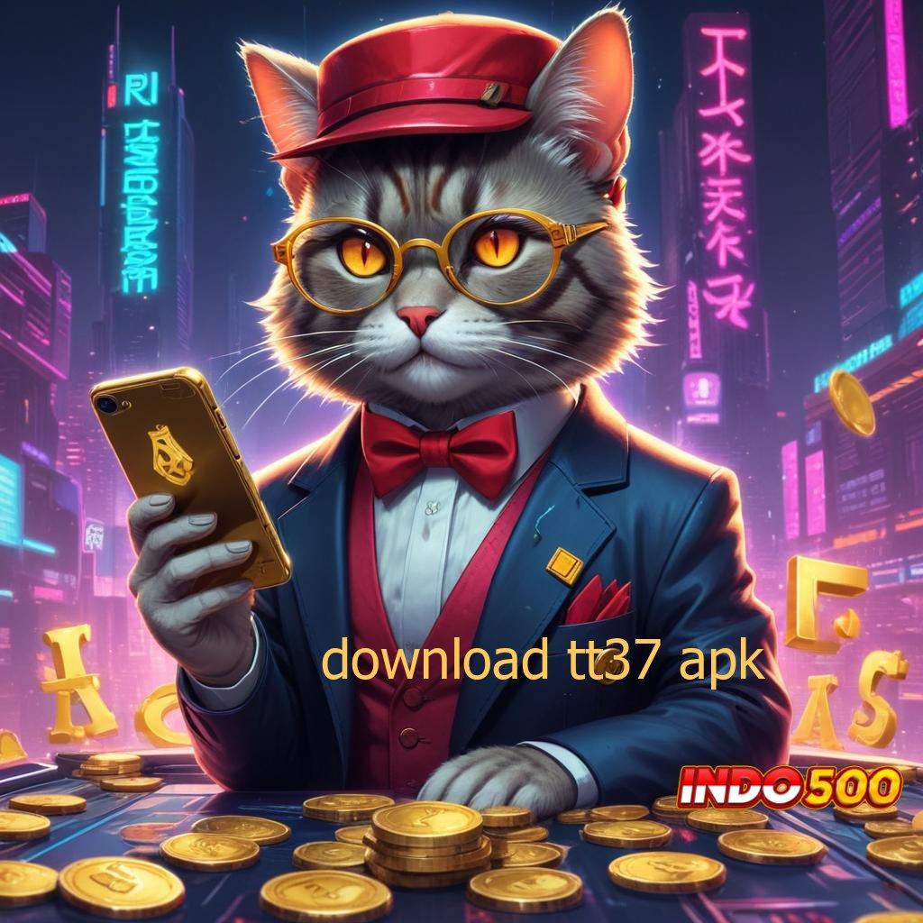 DOWNLOAD TT37 APK ✨ slot juara koneksi ajaib menuju maxwin