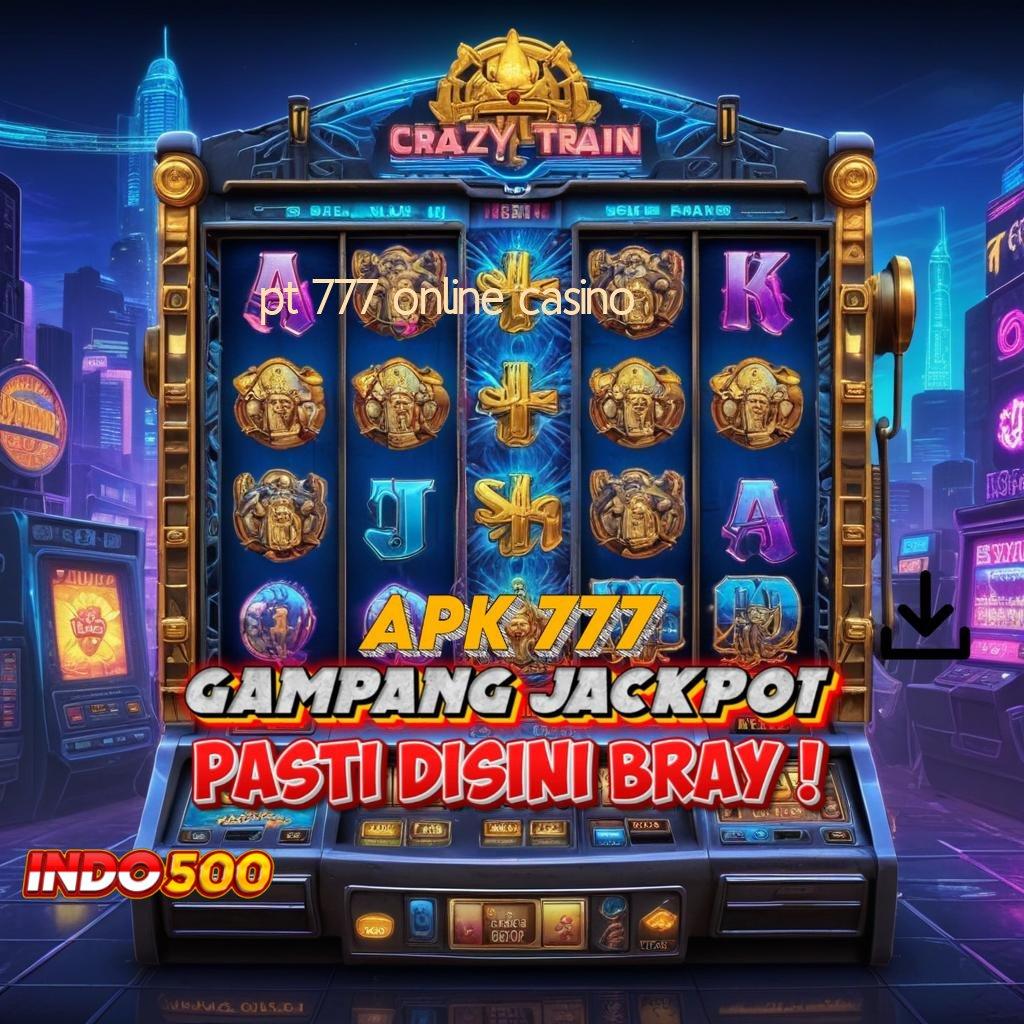 PT 777 ONLINE CASINO ⇉ cuan instan modal minimal gacor