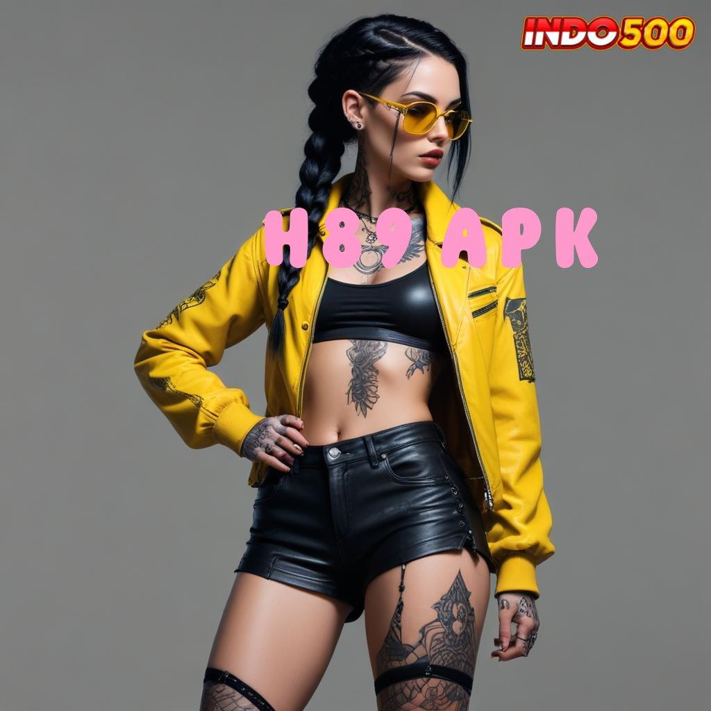 H89 APK ↦ Luaran Kejayaan Akun Demo Gratis Slot Deposit Bca Adaptif Maxwin