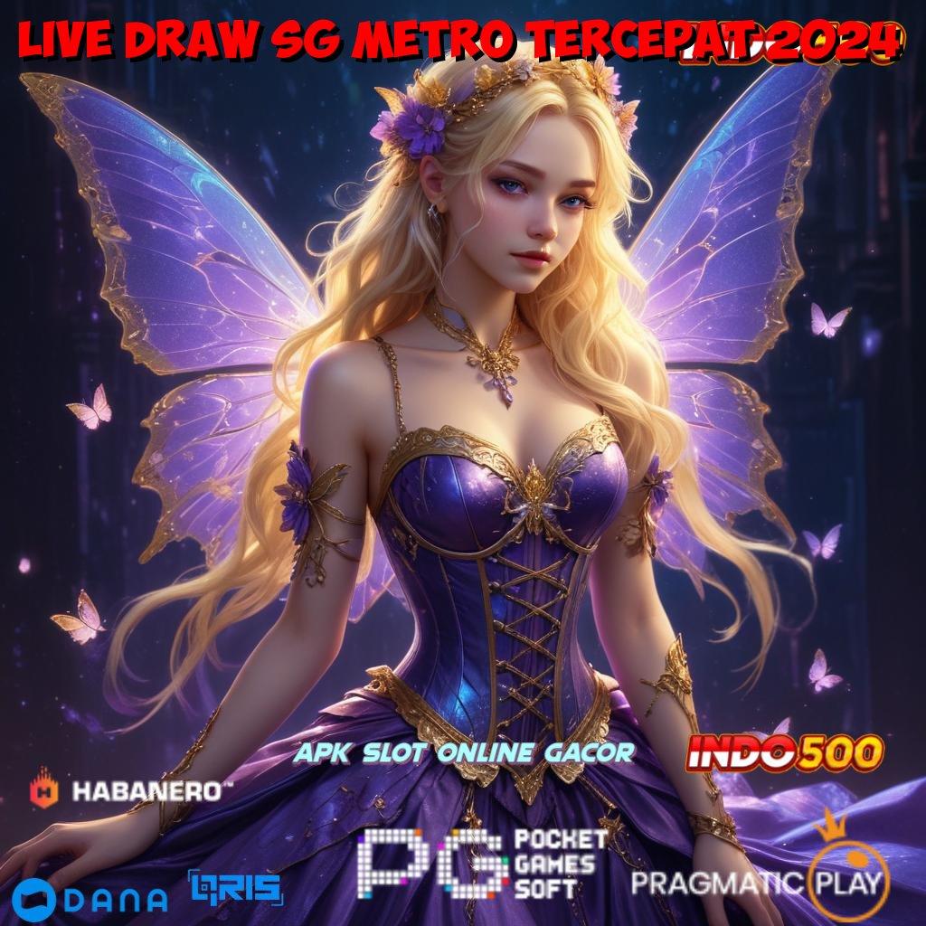 LIVE DRAW SG METRO TERCEPAT 2024 🎮 mesin sultan auto cuan