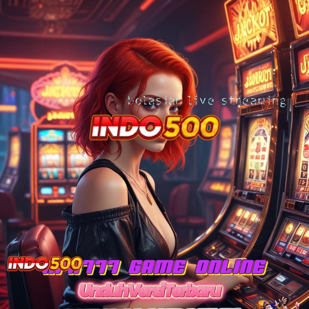 BOLASIAR LIVE STREAMING 🔎 Data Tepat Guna Cheat Slot Apk Dengan Hack