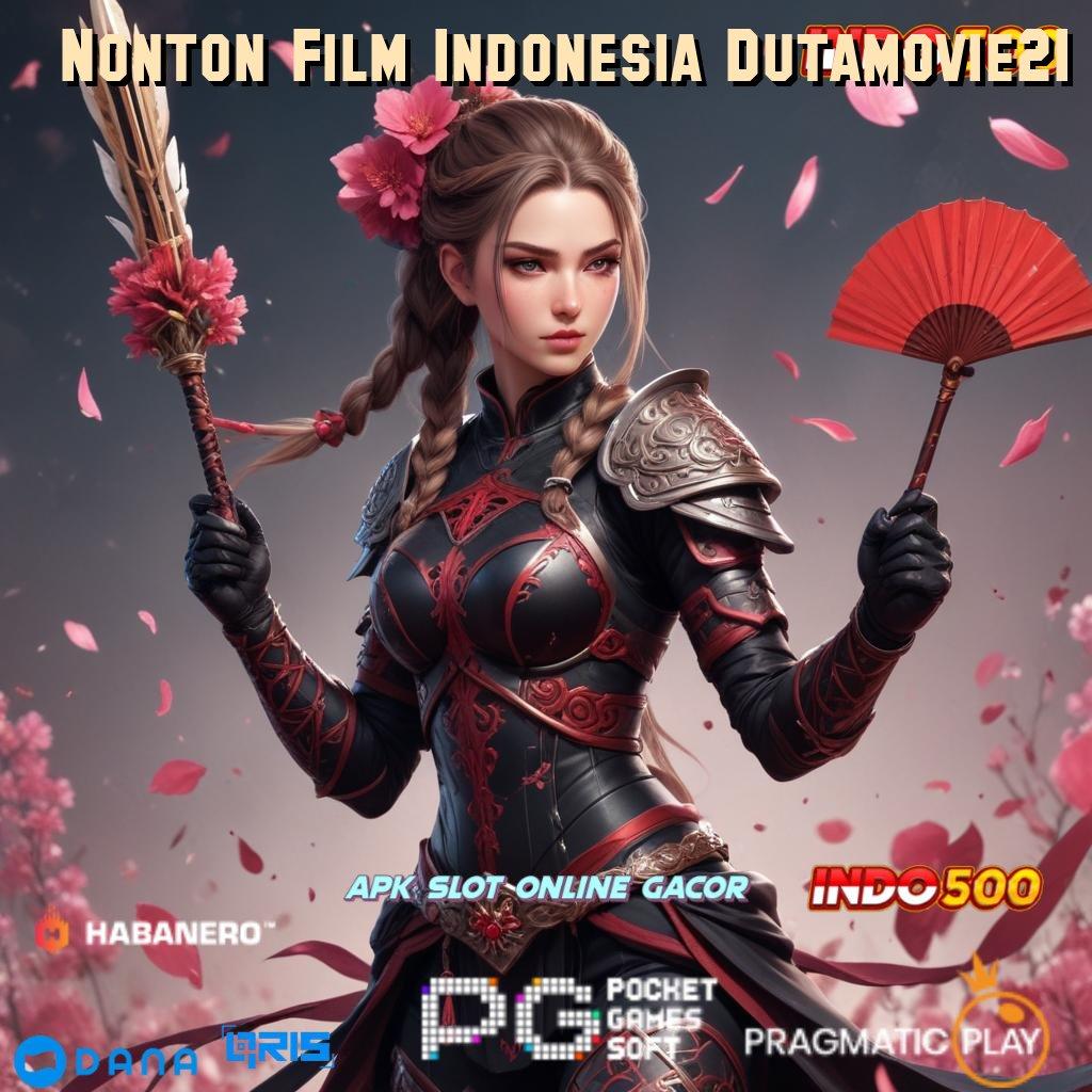 Nonton Film Indonesia Dutamovie21