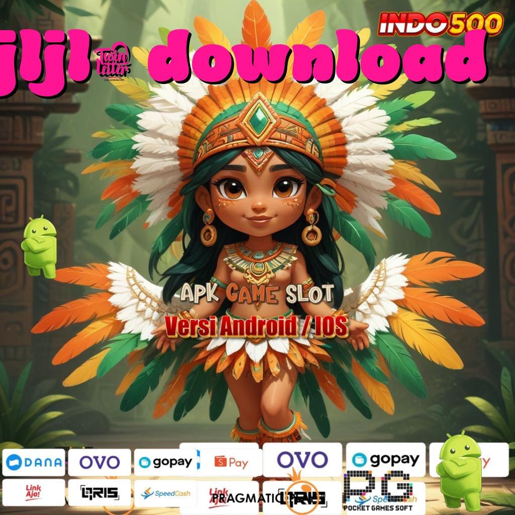 JLJL7 DOWNLOAD Versi Baru Rebut Jackpot