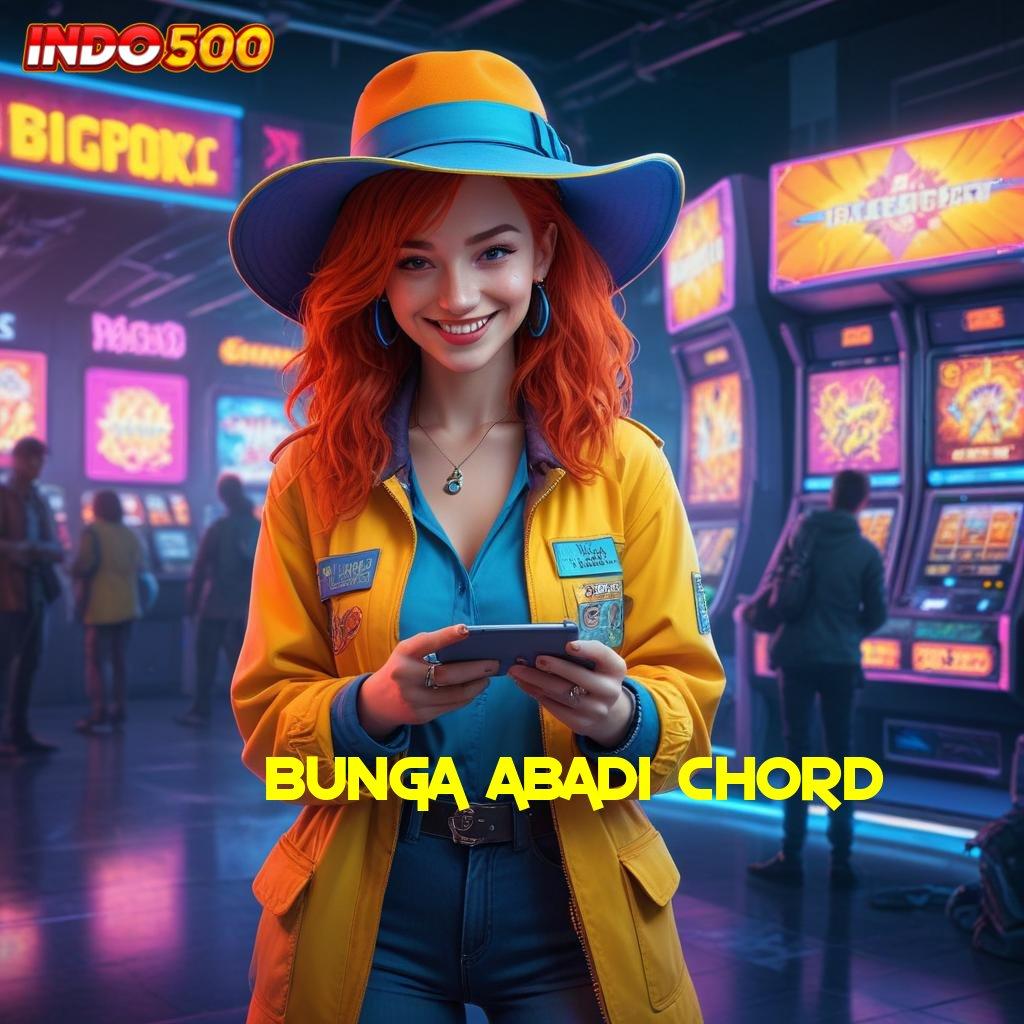 BUNGA ABADI CHORD game dinamis kerja kompatibel kerja