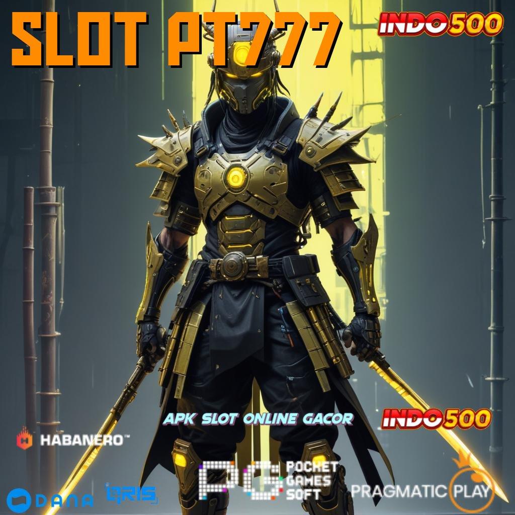 SLOT PT777 : Cepat WD Dapatkan Apk Android Lengkap