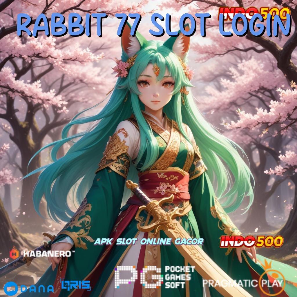 Rabbit 77 Slot Login