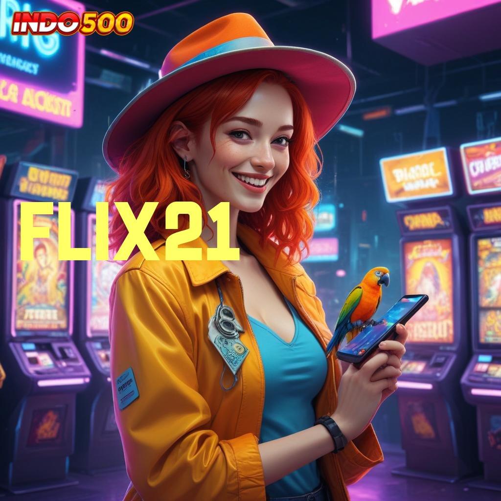 FLIX21 membantu langkah simple cepat dan efektif