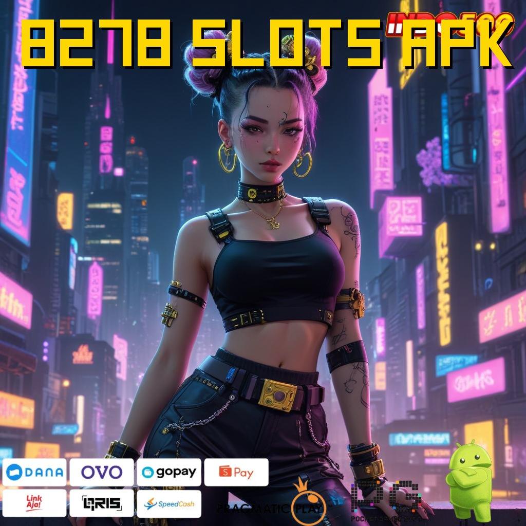 8278 SLOTS APK RTP Tertinggi Android dan iOS Struktur Kerja