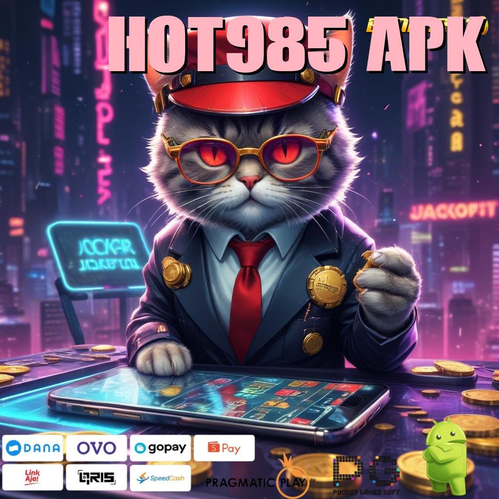 HOT985 APK | Hadiah Gacor Untuk Anggota Baru Terbaik