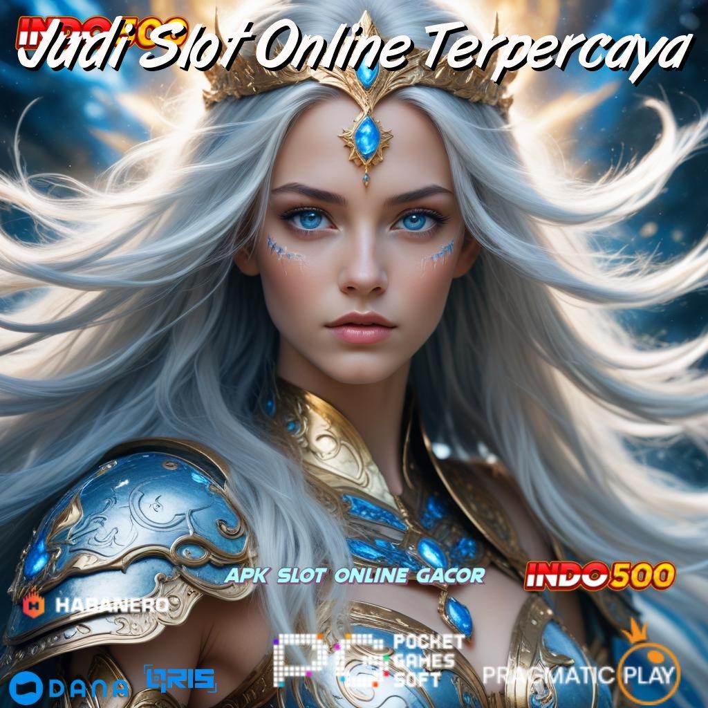 Judi Slot Online Terpercaya