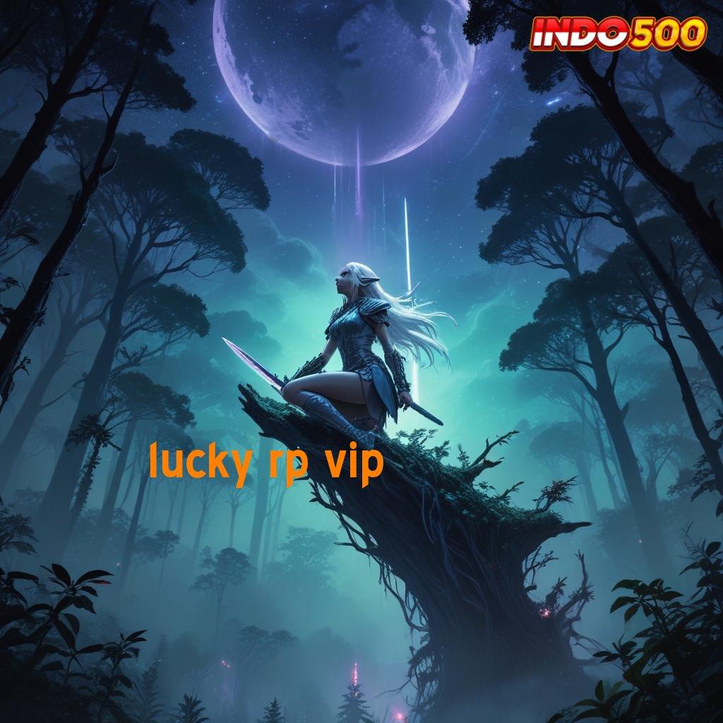 LUCKY RP VIP Paket Kejutan dengan Bonus Gacor Nonstop