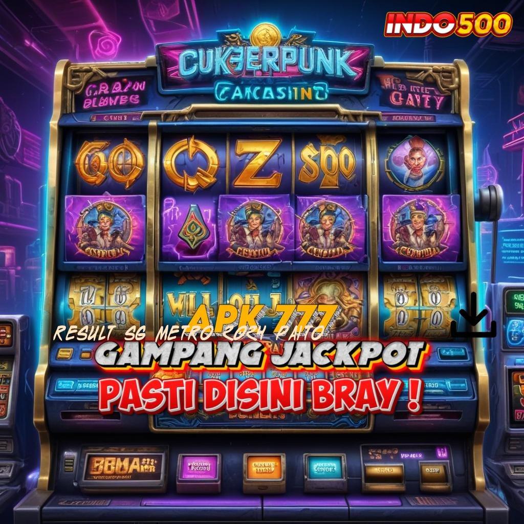 RESULT SG METRO 2024 PAITO 💫 Jalan Cepat Dapatkan Apk Slot Maxwin Versi Terbaru Sekarang