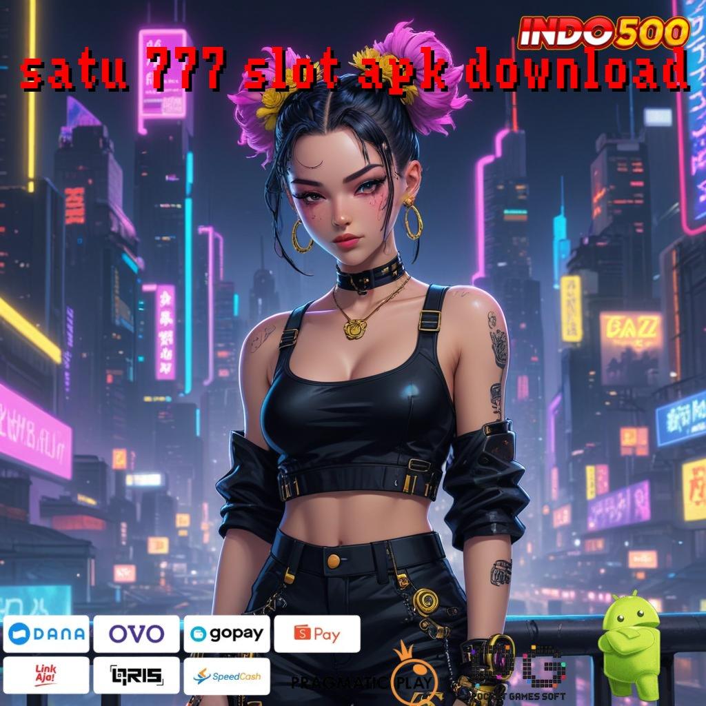 SATU 777 SLOT APK DOWNLOAD Inovasi Mutakhir Usaha Kreatif