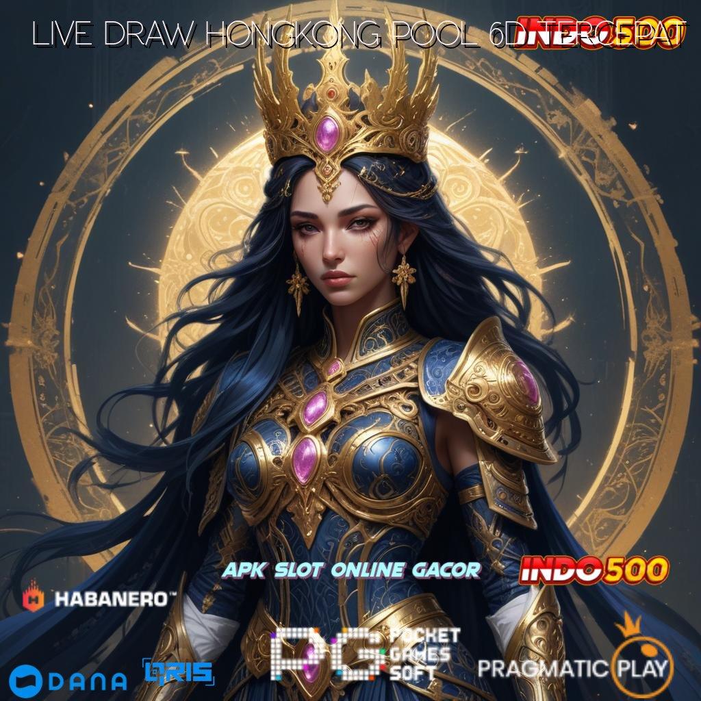 LIVE DRAW HONGKONG POOL 6D TERCEPAT update mutakhir auto bocor setiap hari!