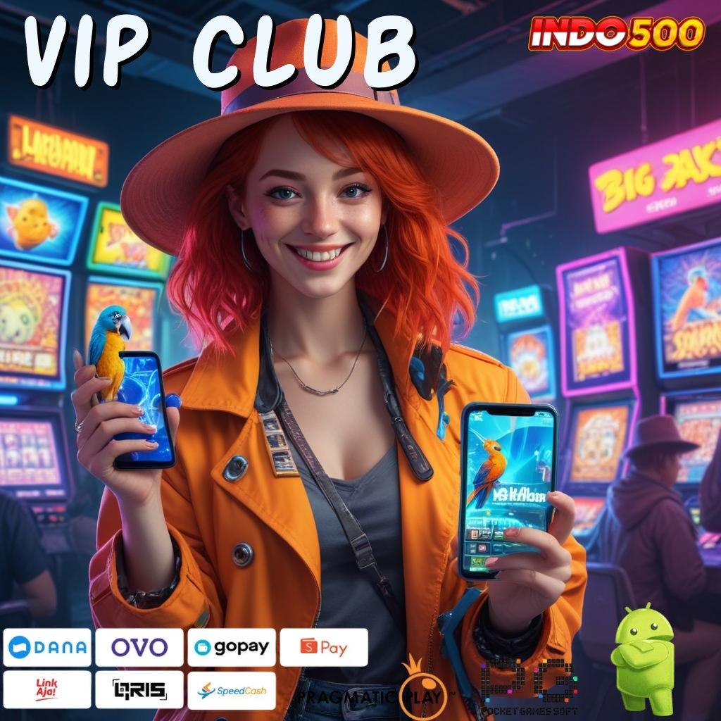 VIP CLUB Pola Baru Dengan Spin Untung