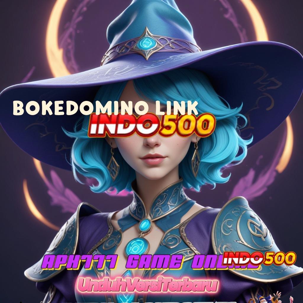 BOKEDOMINO LINK 🎮 Depo Mudah Unduh File Apk Aplikasi Android