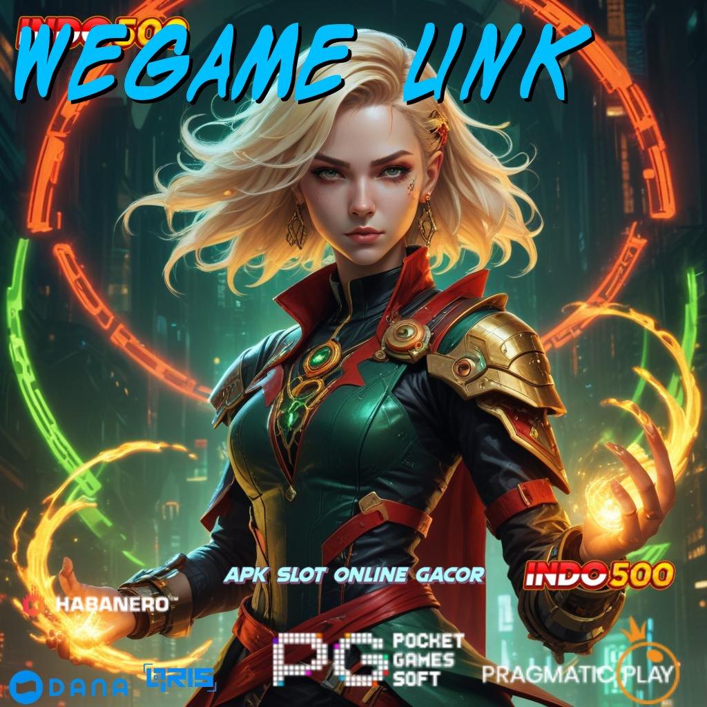 WEGAME LINK 🐉 Mesin Kekayaan Apk Slot Gacor 777 Android iOS Versi Terbaru