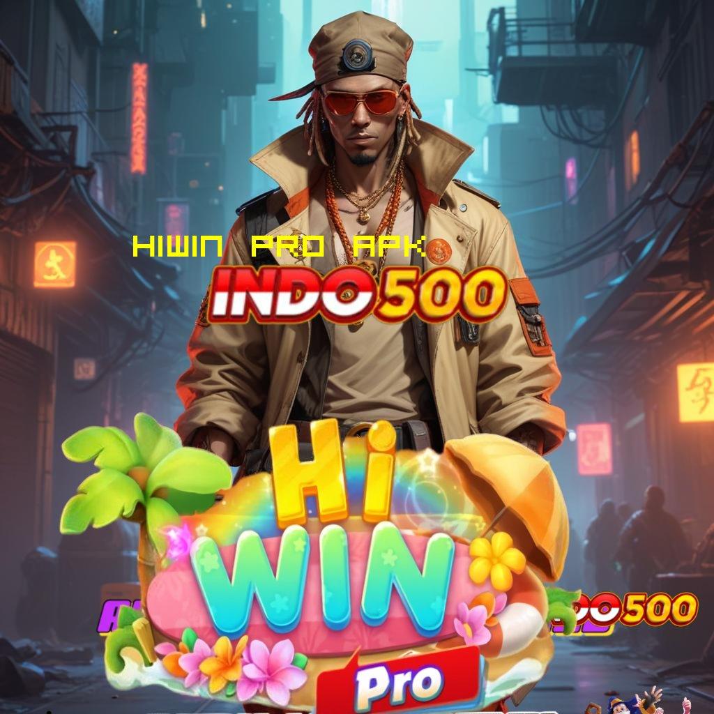 HIWIN PRO APK 💫 Tempat Pendaftaran Jackpot Langsung Menang Gampang