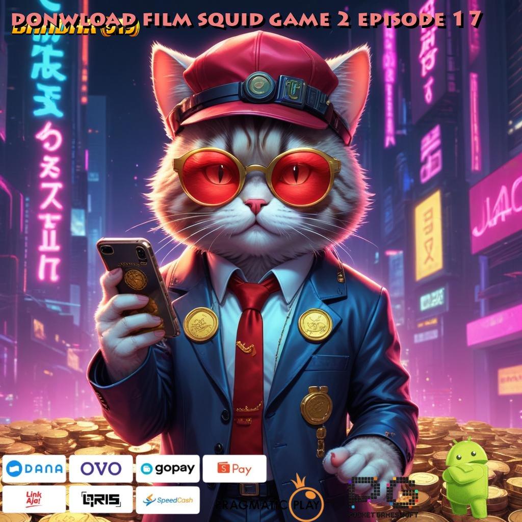 DONWLOAD FILM SQUID GAME 2 EPISODE 17 : Mahasiswa Jackpot Hoki Spin Teknologi