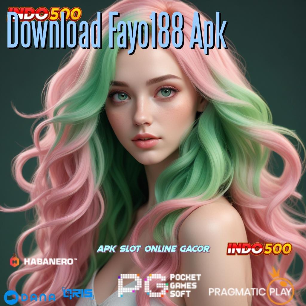 Download Fayo188 Apk