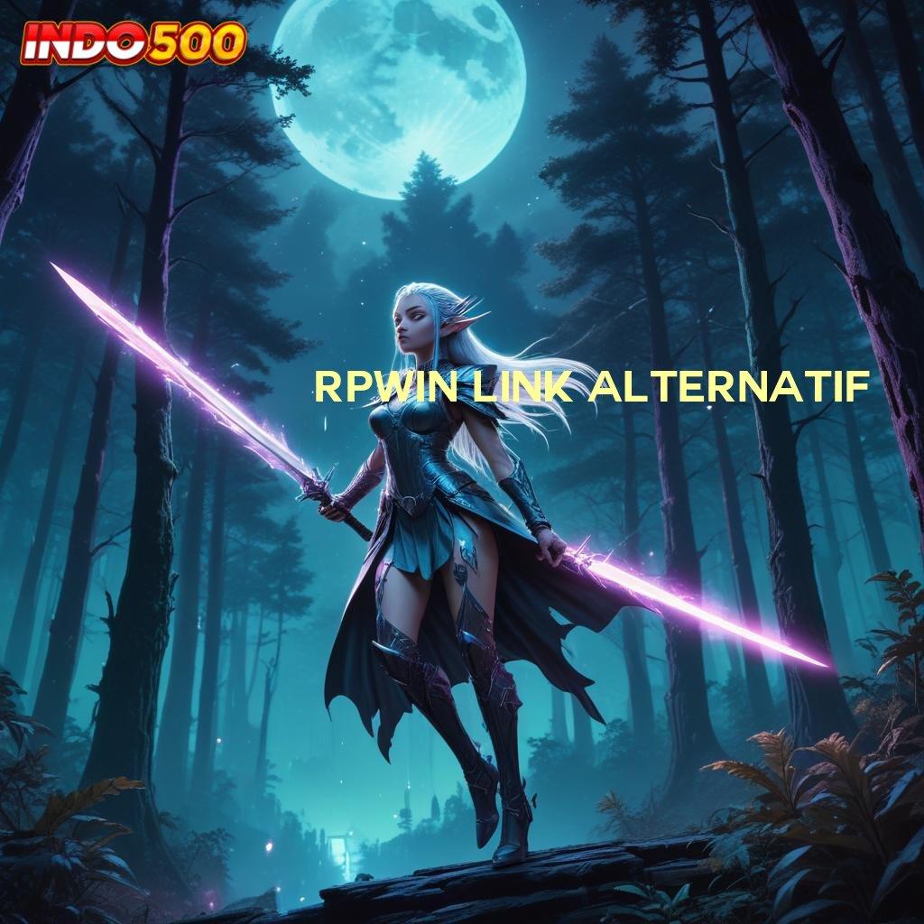 RPWIN LINK ALTERNATIF Event Server Deposit Pulsa 15 Ribu Berlandaskan Keleluasaan