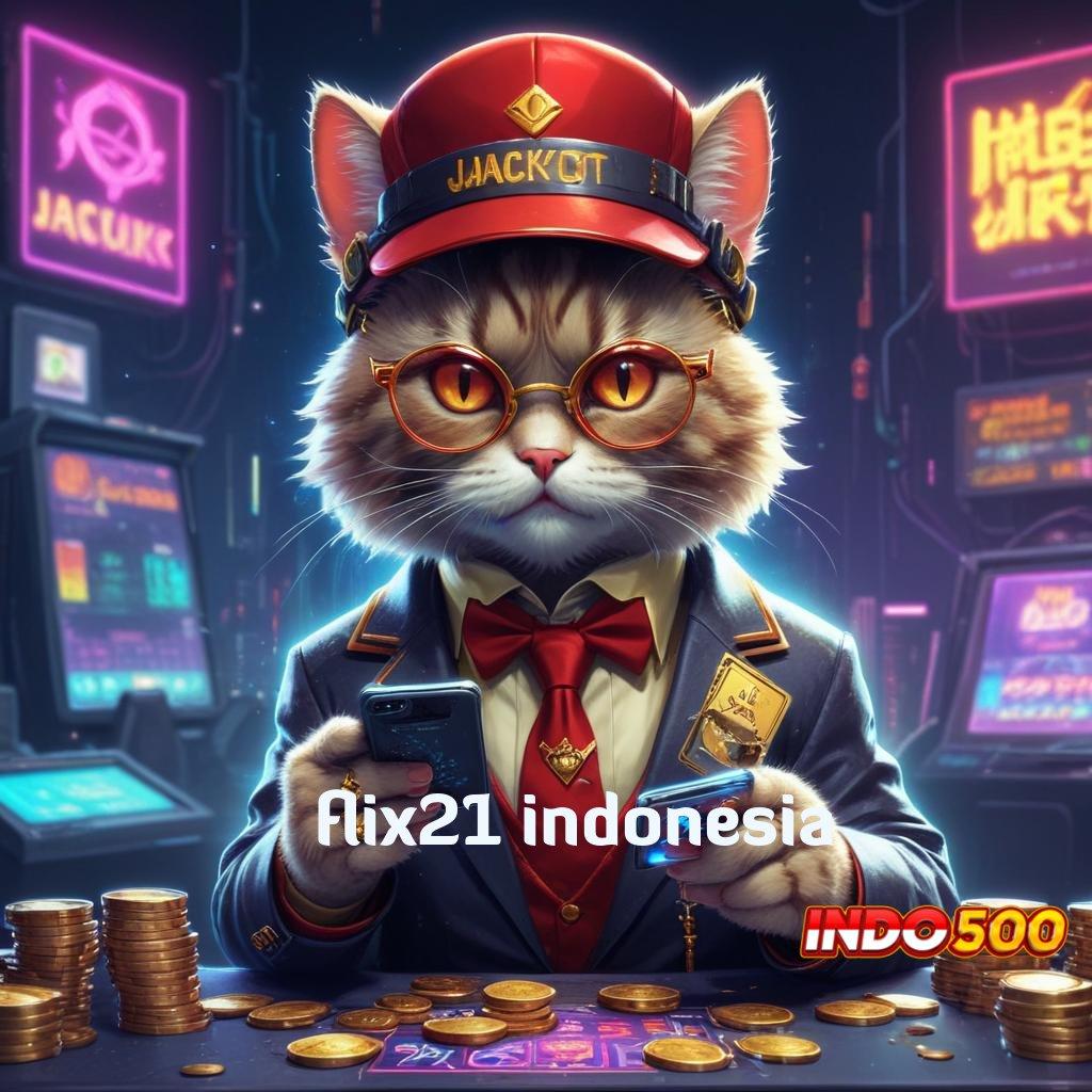 FLIX21 INDONESIA ruang kerja sama slot gacor scatter aman