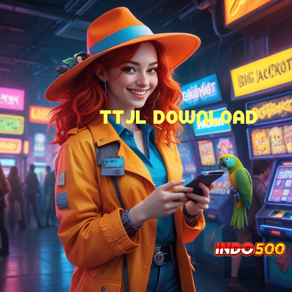 TTJL DOWNLOAD 💥 demo slot playstar proses dinamis terjamin