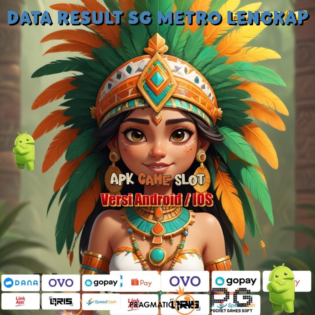 DATA RESULT SG METRO LENGKAP : Formulasi Praktis Sertifikasi Teknikal Dijamin Cepat