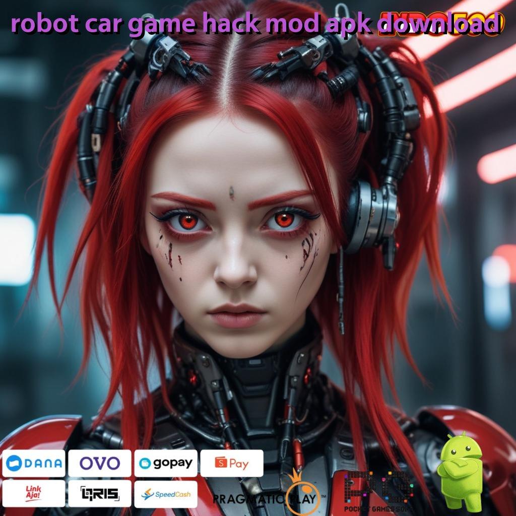 ROBOT CAR GAME HACK MOD APK DOWNLOAD Koneksi Modern untuk Bonus Tiada Henti