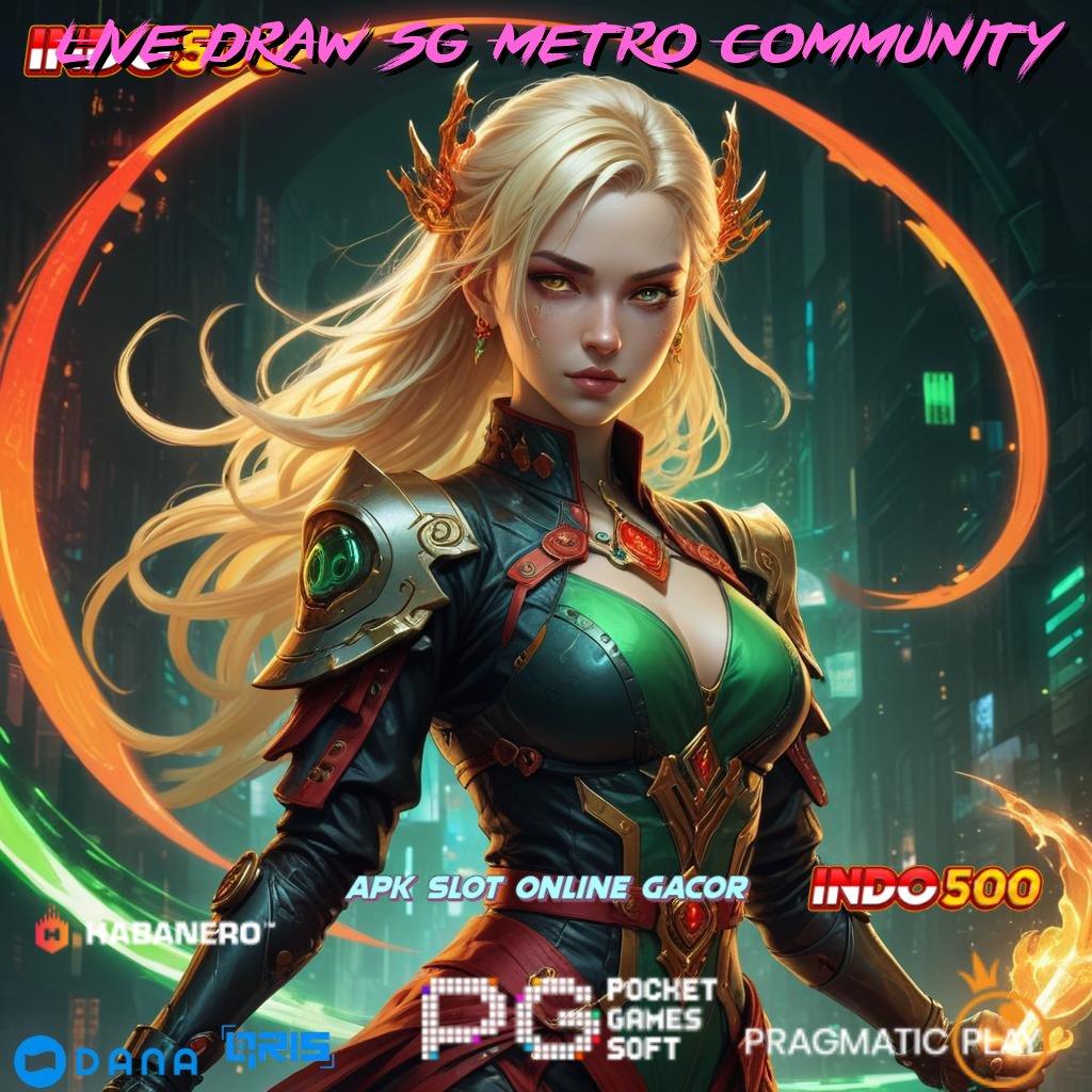 Live Draw Sg Metro Community