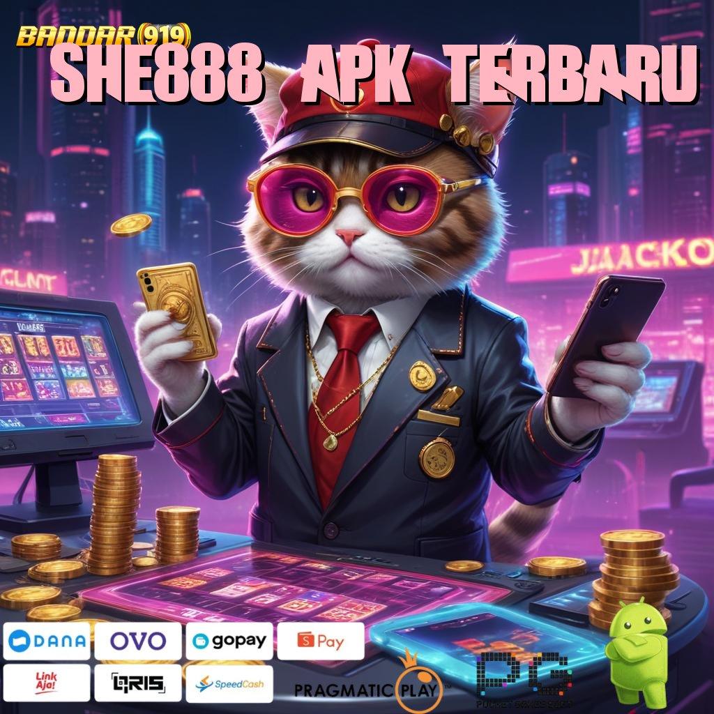 SHE888 APK TERBARU @ Keluaran Terhangat Unduh Aplikasi Uang Asli (Versi New) Terbaru Android